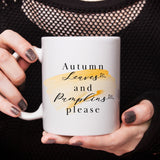 Autumn Leaves & Pumpkins Please Halloween Mug